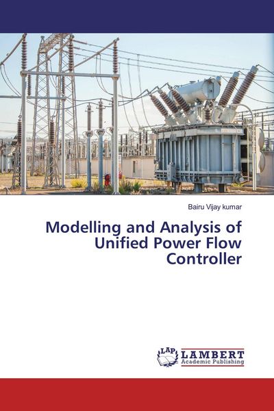 Produktbild: Modelling and Analysis of Unified Power Flow Controller