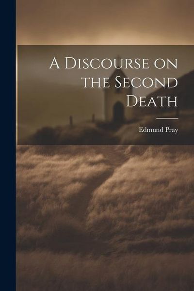 Produktbild: A Discourse on the Second Death