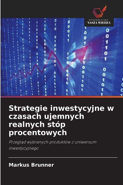 Produktbild: Strategie inwestycyjne w czasach ujemnych realnych st&oacute;p procentowych