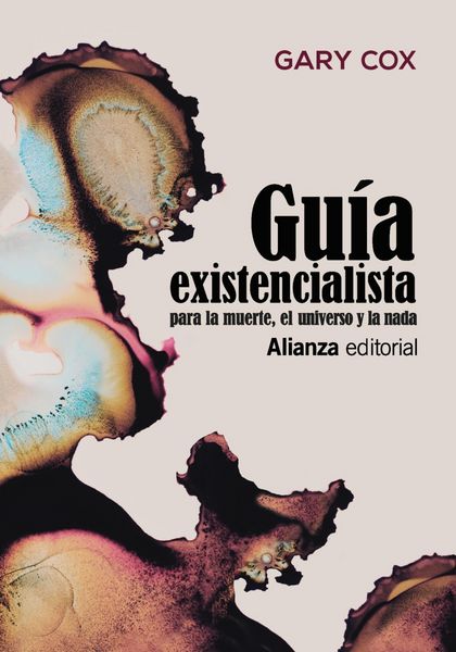 Produktbild: Gu&iacute;a existencialista para la muerte, el universo y la nada