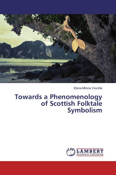Produktbild: Towards a Phenomenology of Scottish Folktale Symbolism