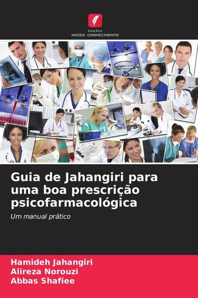 Produktbild: Guia de Jahangiri para uma boa prescri&ccedil;&atilde;o psicofarmacol&oacute;gica