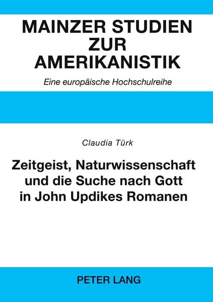 Produktbild: Zeitgeist, Naturwissenschaft und die Suche nach Gott in John Updikes Romanen