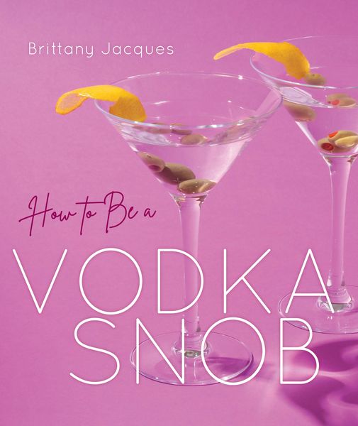 Produktbild: How to Be a Vodka Snob