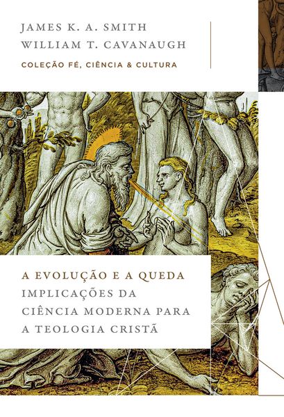 Produktbild: A evolu&ccedil;&atilde;o e a queda: Implica&ccedil;&otilde;es da ci&ecirc;ncia moderna para a teologia crist&atilde; (Cole&ccedil;&atilde;o F&eacute;, Ci&ecirc;ncia e Cultura)