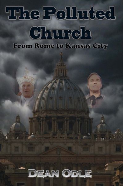 Produktbild: Odle, D: Polluted Church: From Rome to Kansas City