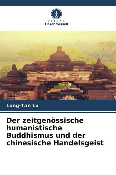 Produktbild: Der zeitgen&ouml;ssische humanistische Buddhismus und der chinesische Handelsgeist