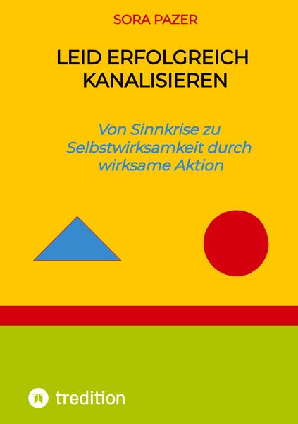 Produktbild: Leid erfolgreich kanalisieren