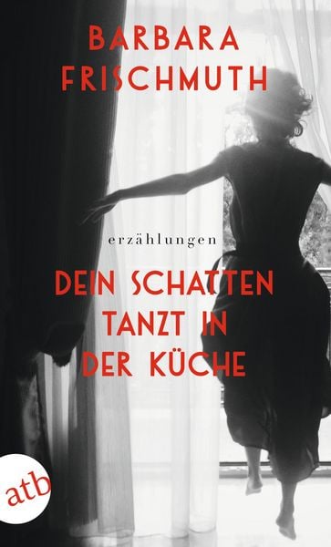 Produktbild: Dein Schatten tanzt in der K&uuml;che