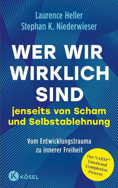 Produktbild: Wer wir wirklich sind jenseits von Scham und Selbstablehnung
