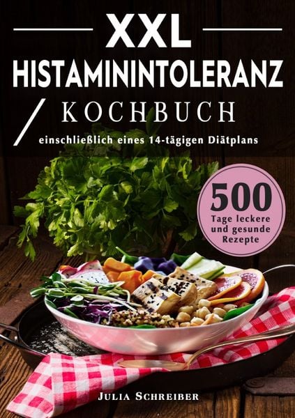 Produktbild: XXL Histaminintoleranz Kochbuch