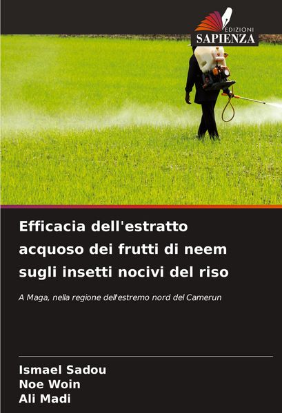 Produktbild: Efficacia dell'estratto acquoso dei frutti di neem sugli insetti nocivi del riso