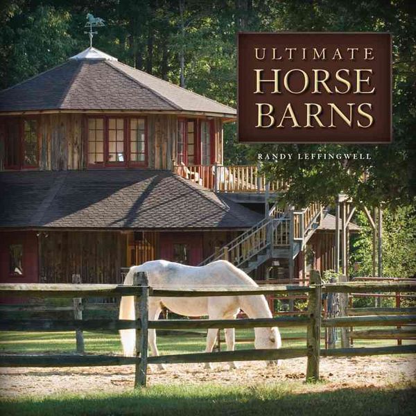 Produktbild: Leffingwell, R: Ultimate Horse Barns