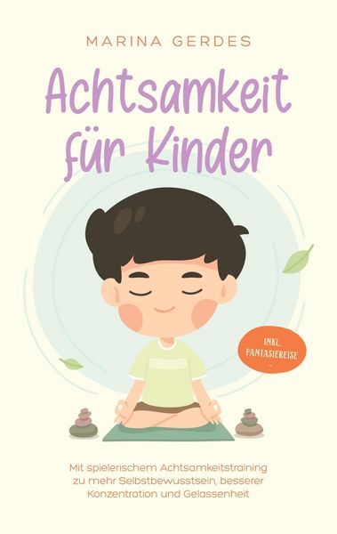 Produktbild: Achtsamkeit f&uuml;r Kinder