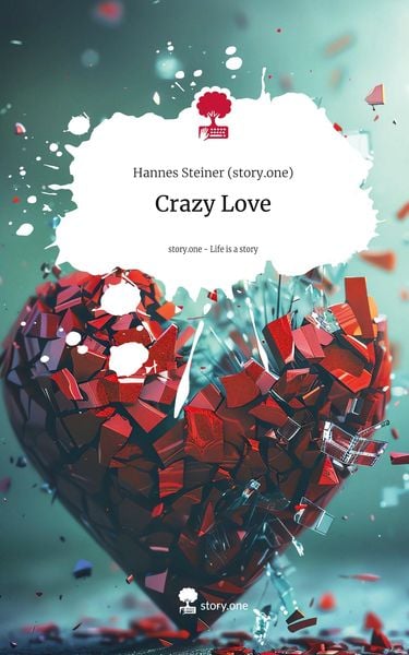 Produktbild: Steiner (story. one), H: Crazy Love. Life is a Story - story