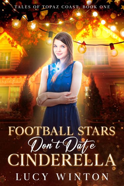 Produktbild: Football Stars Don't Date Cinderella (Tales of Topaz Coast, #1)