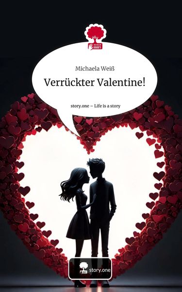 Produktbild: Verr&uuml;ckter Valentine!. Life is a Story - story.one