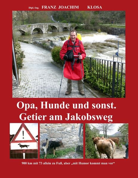 Produktbild: Opa, Hunde und sonst. Getier am Jakobsweg.