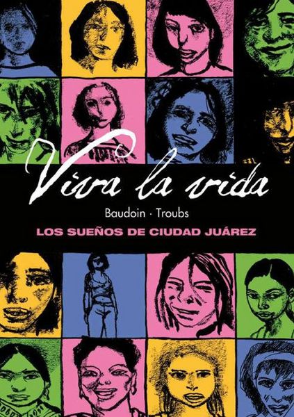 Produktbild: Viva la vida : los sue&ntilde;os de Ciudad Ju&aacute;rez