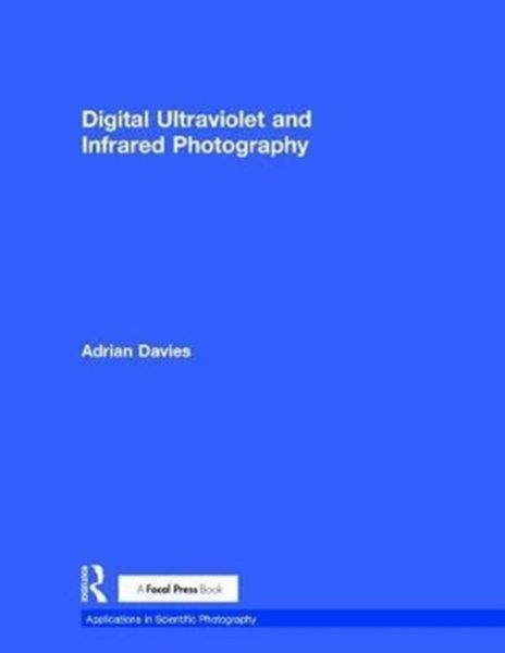 Produktbild: Digital Ultraviolet and Infrared Photography