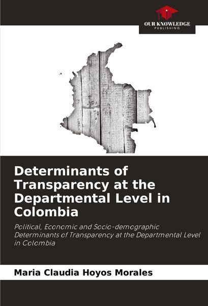 Produktbild: Determinants of Transparency at the Departmental Level in Colombia