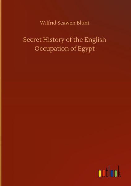 Produktbild: Secret History of the English Occupation of Egypt