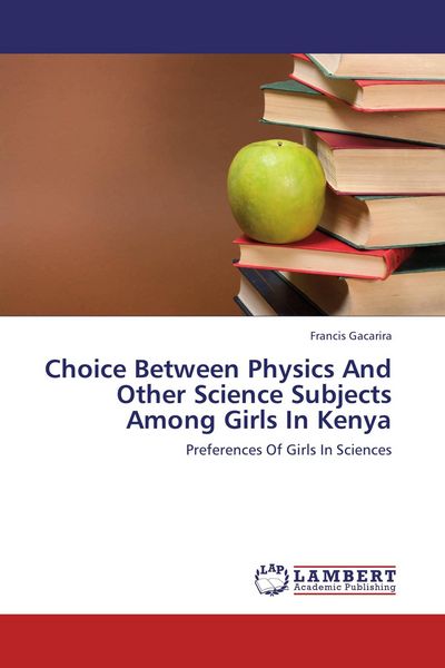 Produktbild: Choice Between Physics And Other Science Subjects Among Girls In Kenya