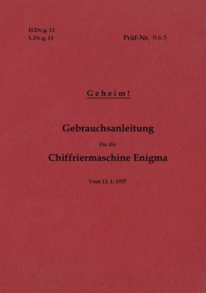 Produktbild: H.Dv.g. 13, L.Dv.g. 13 Gebrauchsanleitung f&uuml;r die Chiffriermaschine Enigma - Geheim