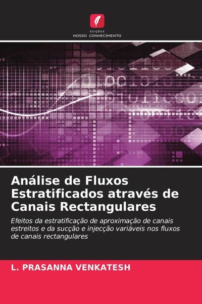 Produktbild: An&aacute;lise de Fluxos Estratificados atrav&eacute;s de Canais Rectangulares