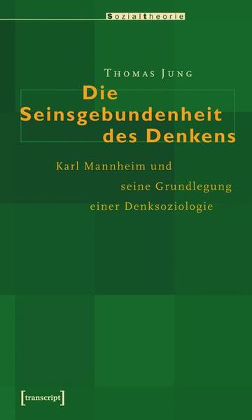 Produktbild: Die Seinsgebundenheit des Denkens
