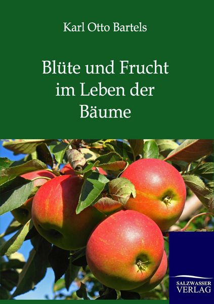 Produktbild: Bl&uuml;te und Frucht im Leben der B&auml;ume