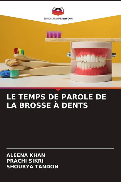 Produktbild: Le Temps De Parole De La Brosse &Agrave; Dents