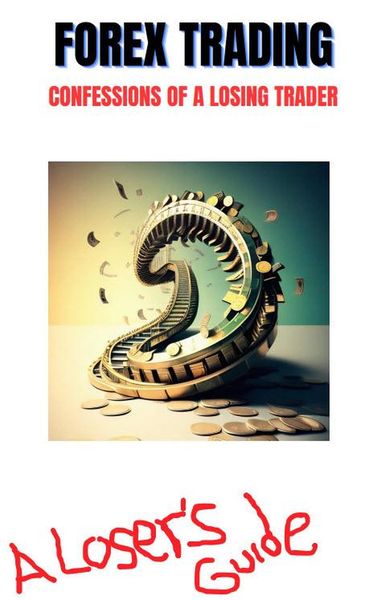 Produktbild: Forex Trading - A Losers Guide