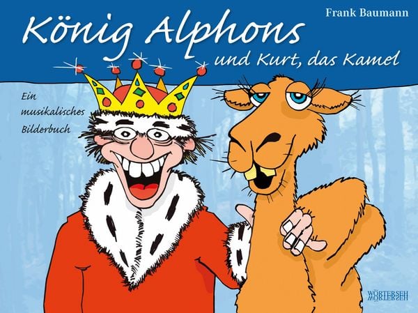 Produktbild: K&ouml;nig Alphons und Kurt, das Kamel