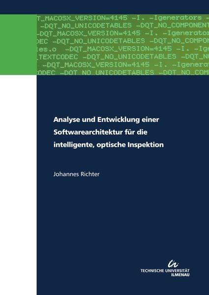 Produktbild: Analyse und Entwicklung einer Softwarearchitektur f&uuml;r die intelligente, optische Inspektion