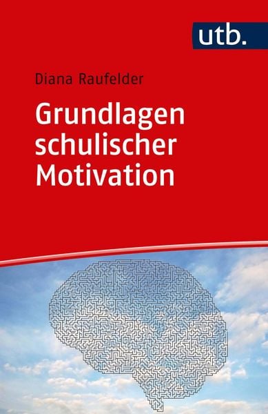 Produktbild: Grundlagen schulischer Motivation