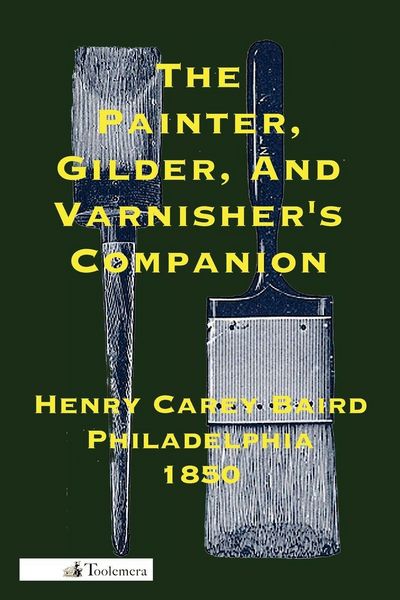 Produktbild: The Painter, Gilder, and Varnisher's Companion
