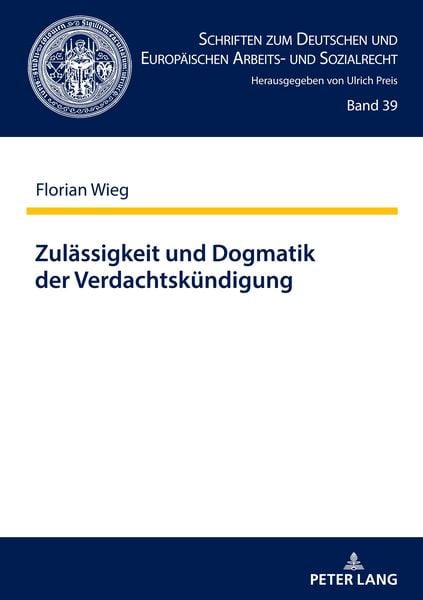 Produktbild: Zul&auml;ssigkeit und Dogmatik der Verdachtsk&uuml;ndigung