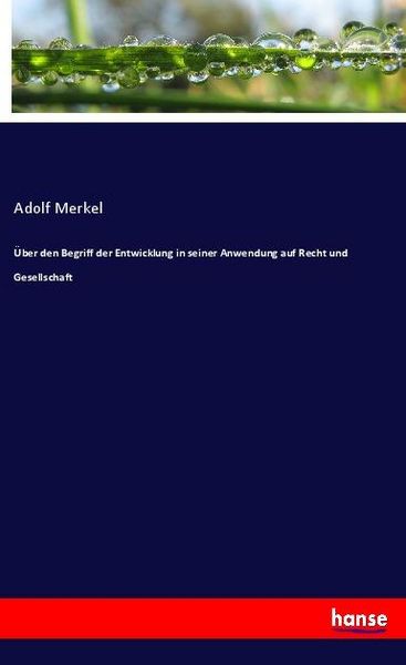 Produktbild: &Uuml;ber den Begriff der Entwicklung in seiner Anwendung auf Recht und Gesellschaft