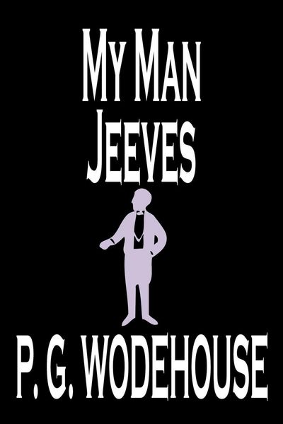 Produktbild: My Man Jeeves by P. G. Wodehouse, Fiction, Literary, Humorous