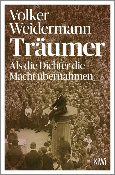 Produktbild: Tr&auml;umer - Als die Dichter die Macht &uuml;bernahmen