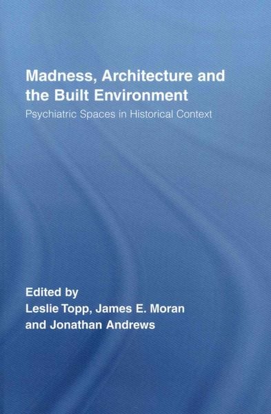 Produktbild: Madness, Architecture and the Built Environment
