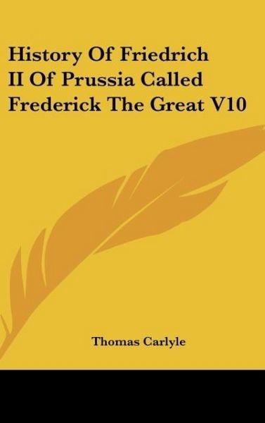 Produktbild: Carlyle, T: History Of Friedrich II Of Prussia Called Freder
