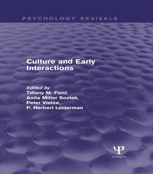 Produktbild: Culture and Early Interactions (Psychology Revivals)