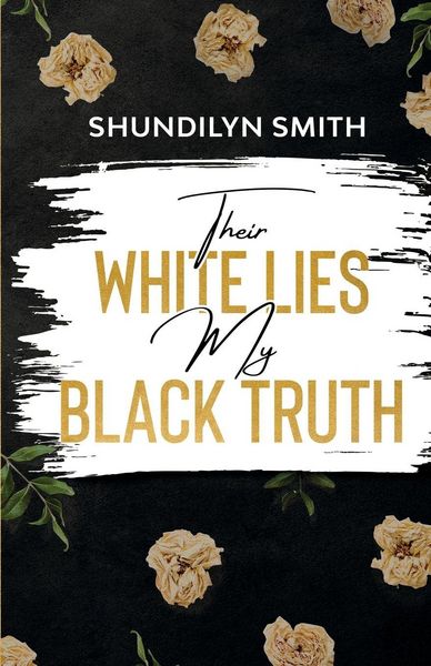 Produktbild: Their White Lies My Black Truth