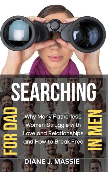 Produktbild: Searching for Dad in Men: Why Many Fatherless Women Struggle with Love and Relationships and How to Break Free