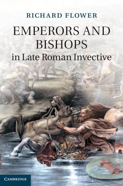 Produktbild: Emperors and Bishops in Late Roman Invective