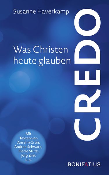 Credo, Gebundene Ausgabe von Susanne Haverkamp, Bonifatius Verlag, 9783987900815