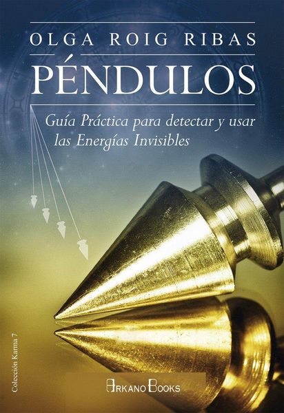 Produktbild: P&eacute;ndulos : gu&iacute;a pr&aacute;ctica para detectar y usar las energ&iacute;as invisibles