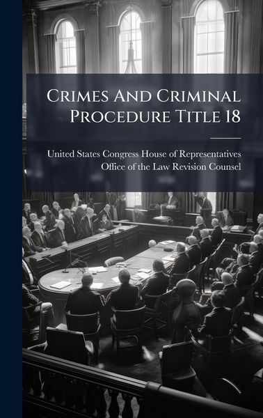 Produktbild: Crimes And Criminal Procedure Title 18